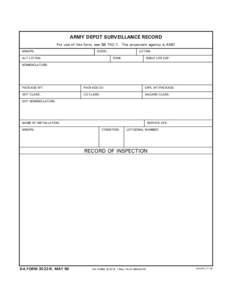 ARMY DEPOT SURVEILLANCE RECORD For use of this form, see SB[removed]The proponent agency is AMC NSN/PN: DODIC: