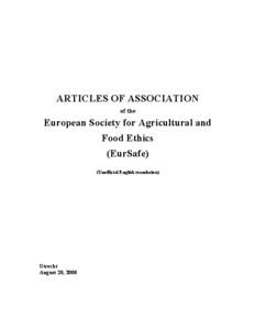 ARTICLES OF ASSOCIATION of the European Society for Agricultural and Food Ethics (EurSafe)