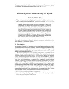 This paper was published in the Proceedings of the International Conference on Applied Cryptography and Information Security (ACIS) , 2006, pp. 327–337. Traceable Signature: Better Efficiency and Beyond⋆ He Ge1 and S