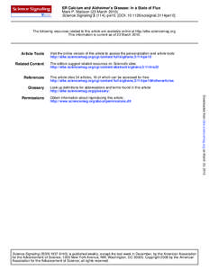 ER Calcium and Alzheimer’s Disease: In a State of Flux Mark P. Mattson (23 March[removed]Science Signaling[removed]), pe10. [DOI: [removed]scisignal.3114pe10] The following resources related to this article are available on