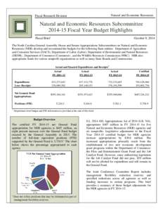 Natural and Economic Resources  Fiscal Research Division Natural and Economic Resources Subcommittee[removed]Fiscal Year Budget Highlights