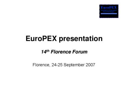 EuroPEX - Florence Forum[removed]white back.ppt