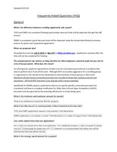 UpdatedFrequently Asked Questions (FAQ) General What’s the difference between a funding opportunity and a grant? TEDC and EMDP are considered funding opportunities because funds will be dispersed through the 