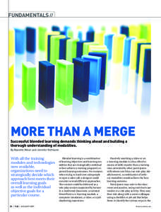 Fundamentals //  More Than a Merge Successful blended learning demands thinking ahead and building a thorough understanding of modalities.