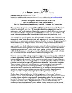   FOR	
  IMMEDIATE	
  RELEASE	
  December	
  21,	
  2013	
   Contact:	
  Jay	
  Coghlan,	
  Nuclear	
  Watch	
  NM,	
  [removed],	
  c.	
  [removed],	
  [removed]	
  