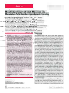 ARTICLE Microfluidic Delivery of Small Molecules Into Mammalian Cells Based on Hydrodynamic Focusing Fen Wang,1 Hao Wang,2 Jun Wang,1 Hsiang-Yu Wang,3 Peter L. Rummel,1 Suresh V. Garimella,2 Chang Lu1,3 1