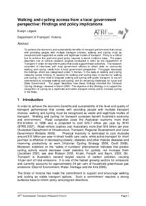 Walking and cycling access from a local government perspective: Findings and policy implications Evelyn Légaré Department of Transport, Victoria Abstract: To achieve the economic and sustainability benefits of transpor