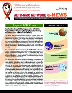 February 2012 Volume: 2 Issue: 2 AETC-NMC NETWORK e-NEWS Your Connection to Ensuring Cultural Competence in HIV Focused Healthcare