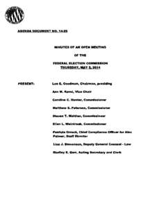 AGENDA DOCUMENT NO[removed]MINUTES OF AN OPEN MEETING OF THE FEDERAL ELECTION COMMISSION THURSDAY, MAY 8, 2014