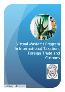 Virtual Master’s Program in International Taxation, Foreign Trade and Customs  1