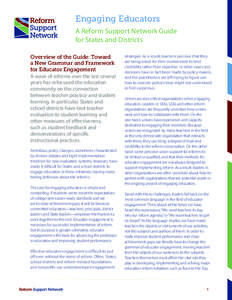 Engaging Educators A Reform Support Network Guide for States and Districts Overview of the Guide: Toward a New Grammar and Framework for Educator Engagement