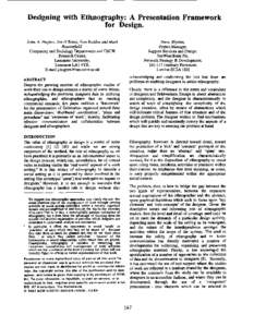 Designing with Ethnography: A Presentation Framework for Design. John. A. Hughes, Jon O ‘Brien, Tom Rodden and Mark Steve Blythin, Project Manager,