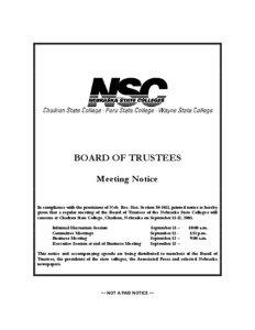 BOARD OF TRUSTEES Meeting Notice In compliance with the provisions of Neb. Rev. Stat. Section[removed], printed notice is hereby