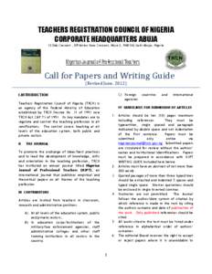 TEACHERS REGISTRATION COUNCIL OF NIGERIA CORPORATE HEADQUARTERS ABUJA 12 Oda Crescent , Off Aminu Kano Crescent, Wuse 2, PMB 526 Garki Abuja, Nigeria Nigerian Journal of Professional Teachers