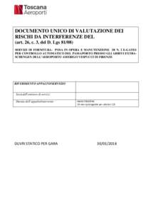 DOCUMENTO UNICO DI VALUTAZIONE DEI RISCHI DA INTERFERENZE DEL (art. 26, c. 3, del D. LgsSERVIZI DI FORNITURA- POSA IN OPERA E MANUTENZIONE DI N. 2 E-GATES PER CONTROLLO AUTOMATICO DEL PASSAPORTO PRESSO GLI ARRIVI