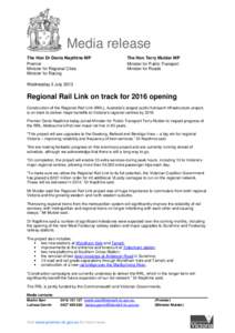 Media release The Hon Dr Denis Napthine MP Premier Minister for Regional Cities Minister for Racing