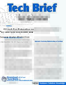 PUBLISHED BY THE NATIONAL ENVIRONMENTAL SERVICES CENTER  Oil and Gas Extraction and Source Water Protection By Zane Satterfield, P. E., NESC Engineering Scientist