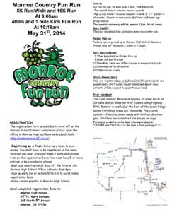 Monroe Country Fun Run  Saturday, May 31st at 9:00am