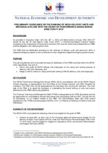 Republic of the Philippines  NATIONAL ECONOMIC AND DEVELOPMENT AUTHORITY PRELIMINARY GUIDELINES ON THE RANKING OF NEDA DELIVERY UNITS AND INDIVIDUALS IN LINE WITH THE GRANT OF PERFORMANCE-BASED BONUS (PBB) FOR FY 20151