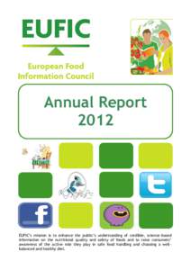 European Food Information Council—Annual ReportAnnual ReportEUFIC’s mission is to enhance the public’s understanding of credible, science-based