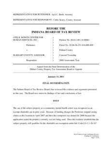 REPRESENTATIVE FOR PETITIONER: Jack C. Birch, Attorney REPRESENTATIVE FOR RESPONDENT: Cathy Searcy, County Assessor BEFORE THE INDIANA BOARD OF TAX REVIEW OTIS R. BOWEN CENTER FOR