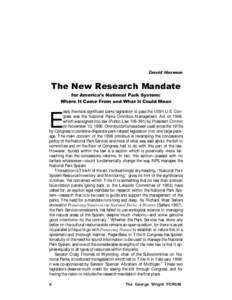 David Harmon  The New Research Mandate for AmericaÕs National Park System: Where It Came From and What It Could Mean asily the most significant parks legislation to pass the 105th U.S. Congress was the National Parks Om