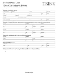 Federal Direct Loan  EXIT COUNSELING FORM Borrower Information: (please print) Social Security Number