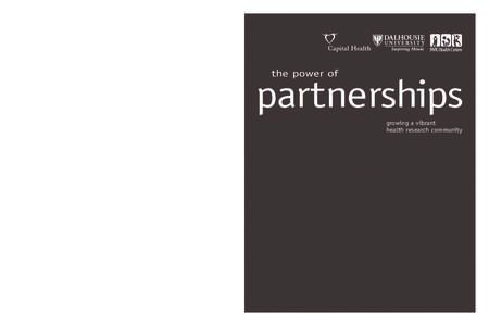 the power of  partnerships the power of Capital Health Research Services Room 117, 5790 University Avenue