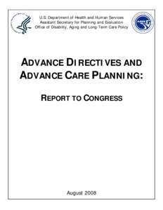 Advance Directives and Advance Care Planning: Report to Congress