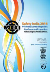 Safety India[removed]Professional Development Conference & Exposition Advancing OSH to Save Lives