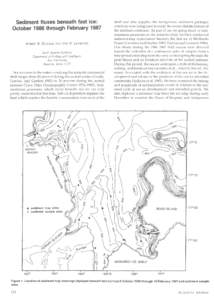 Sediment fluxes beneath fast ice: October 1986 through February 1987 ROBERT B. DUNBAR and AMY R. LEVENTER Earth Systems Institute Department of Geology and Geophysics