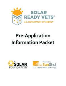 Pre-Application Information Packet Solar Ready Vets Program Eligibility Requirements  To be eligible for the Solar Ready Vets solar workforce training program, applicants must: