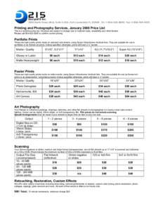 Printing and Photography Services, January 2008 Price List This is a tentative price list. All prices are subject to change due to material costs, availability and other factors. Please callto confirm curre