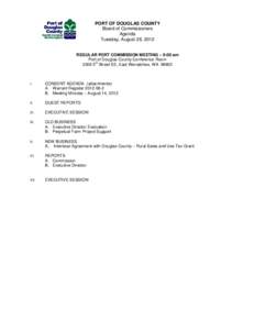 PORT OF DOUGLAS COUNTY Board of Commissioners Agenda Tuesday, August 28, 2012 REGULAR PORT COMMISSION MEETING – 9:00 am Port of Douglas County Conference Room