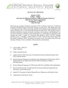 NOTICE OF MEETING October 8, 2012 8:30am – 5:00pm University of California Extension Certificate Program Task Force 2420 Del Paso Road, Sequoia Room Sacramento, CA 95834