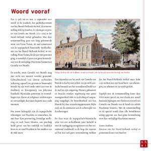 Woord vooraf Van 17 juli tot en met 11 september 2011 wordt in de Janskerk, het publiekscentrum van het Noord-Hollands Archief, de tentoonstelling Blik op Haarlem, de tekeningen en prenten van Cornelis van Noorde