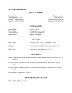 NCAI Policy Research Center JOHN E. ECHOHAWK Home Address: 4660 Quail Creek Lane Boulder, Colorado[removed]Telephone: ([removed]