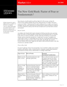 Market Alert  Jul 2010 The New Gold Rush: Factor of Fear or Fundamentals?