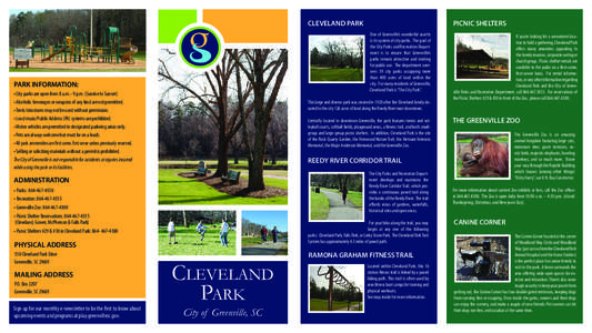 CLEVELAND PARK One of Greenville’s wonderful assetts is its system of city parks. The goal of the City Parks and Recreation Department is to ensure that Greenville’s parks remain attractive and inviting for public us