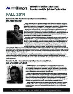 [removed]Honors Forum Lecture Series  Frontiers and the Spirit of Exploration FALL 2014 September 17, 2014 – Mesa Community College, Lawn Tent, 7:00 p.m.