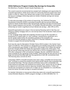 CEDA Refinance Program Creates Big Savings for Nonprofits Dan Bronfman, President, Growth Capital Associates, Inc. The current economic environmental has created both challenges and opportunities for nonprofit organizati