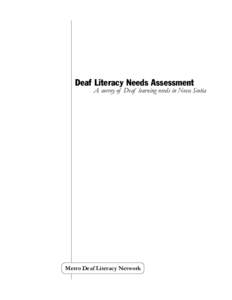 Deaf Literacy Needs Assessment  A survey of Deaf learning needs in Nova Scotia Metro Deaf Literacy Network 1