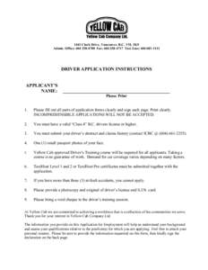 1441 Clark Drive, Vancouver, B.C. V5L 3K9 Admin. Office: [removed]Fax: [removed]Taxi Line: [removed]DRIVER APPLICATION INSTRUCTIONS  APPLICANT’S