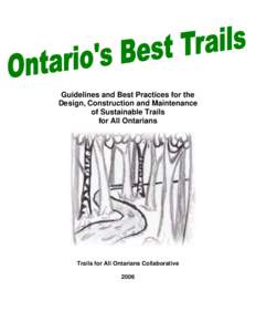 Guidelines and Best Practices for the Design, Construction and Maintenance of Sustainable Trails for All Ontarians  Trails for All Ontarians Collaborative