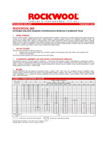 TECHNICKÉ IZOLACE  TECHNICKÝ LIST ROCKWOOL 800 POTRUBNÍ IZOLAČNÍ POUZDRO S POVRCHOVOU ÚPRAVOU Z HLINÍKOVÉ FÓLIE