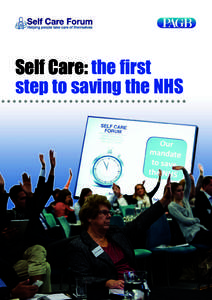 Publicly funded health care / Medicine / NHS Direct / Self care / National Institute for Health and Clinical Excellence / Healthcare in England / Socialized medicine / Health / National Health Service / NHS England