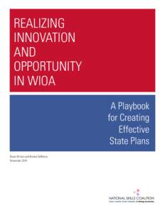 REALIZING INNOVATION AND OPPORTUNITY IN WIOA A Playbook