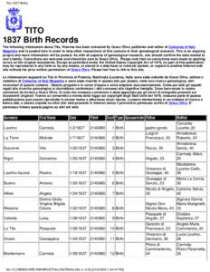 Tito 1837 Births  TITO 1837 Birth Records The following information about Tito, Potenza has been extracted by Grace Olivo, publisher and editor of Comunes of Italy Magazine and is posted here in order to help other resea