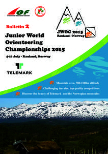 Vest-Telemark / Rauland / Vinje / Dyre Vaa / Åmot / Junior World Orienteering Championships / Tokke / Hardangervidda / Orienteering / Counties of Norway / Telemark / Geography of Norway