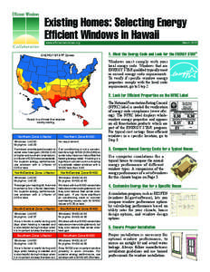 Existing Homes: Selecting Energy Efficient Windows in Hawaii www.efficientwindows.org ENERGY STAR® Zones